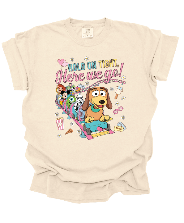 Hold On Tight, Here We Go Tee *Preorder: Ships July 7th*